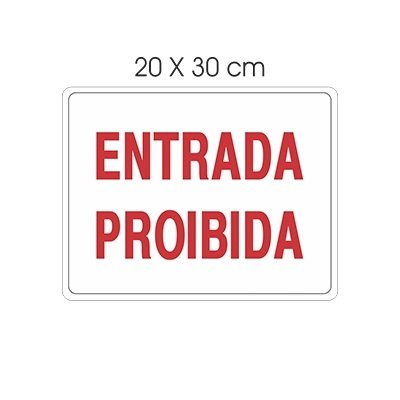 Placa Entrada Proibida 20x30cm