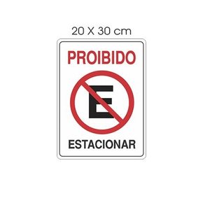 Placa Proibido Estacionar 20x30cm