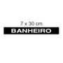 Placa Banheiro 7x30cm Preto