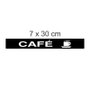 Placa Café 7x30cm Preto