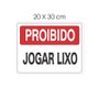 Placa Proibido Jogar Lixo 20x30cm